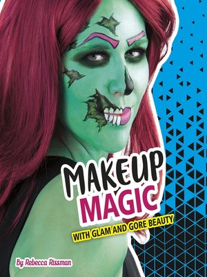 cover image of Makeup Magic with Glam and Gore Beauty